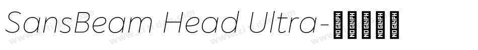 SansBeam Head Ultra字体转换